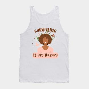 Gardening Is My Therapy But Plantaholic Plant Addict Planter Tank Top